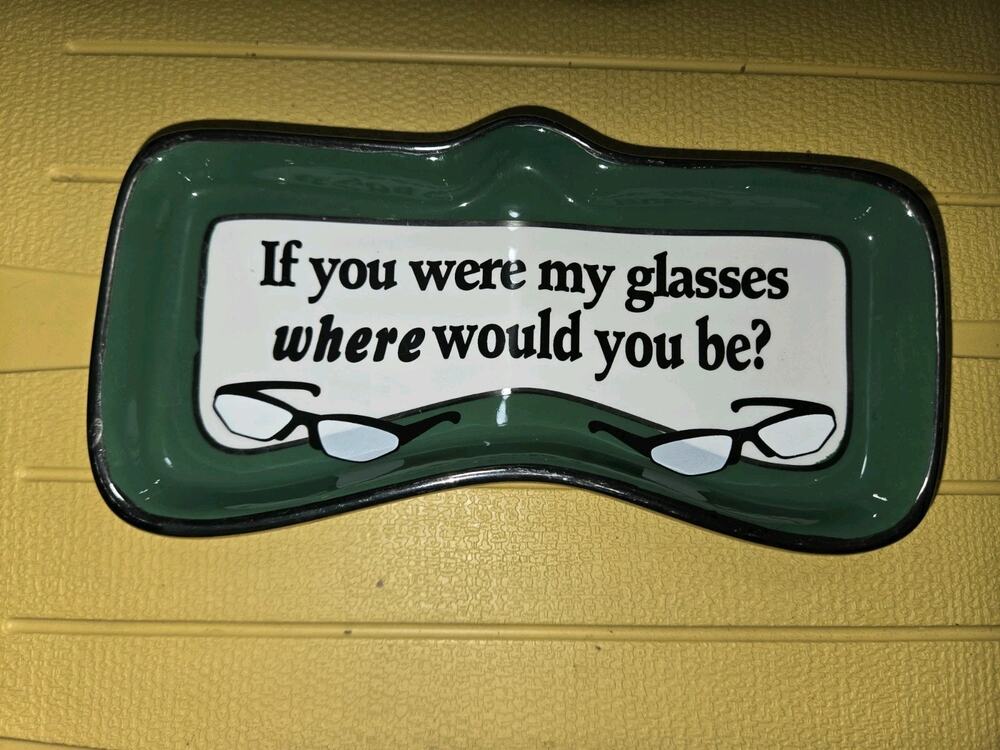 Vintage Ganz Bella Casa Ceramic Eyeglass Holder Tray Humorous Quote Catchall